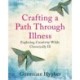Crafting a Path Through Illness: Exploring creativity while chronically ill