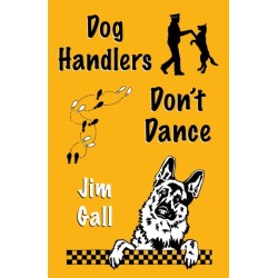 Dog Handlers Don’t Dance