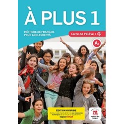 A plus 1 – Edition hybride – Livre de l’eleve