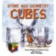Stone Age Geometry Cubes