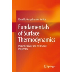 Fundamentals of Surface Thermodynamics: Phase Behavior and Its Related Properties