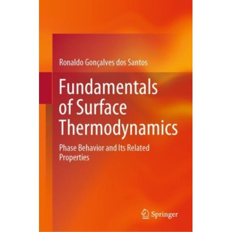 Fundamentals of Surface Thermodynamics: Phase Behavior and Its Related Properties