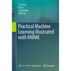 Practical Machine Learning Illustrated with KNIME