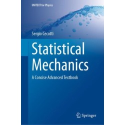 Statistical Mechanics: A Concise Advanced Textbook
