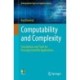 Computability and Complexity: Foundations and Tools for Pursuing Scientific Applications