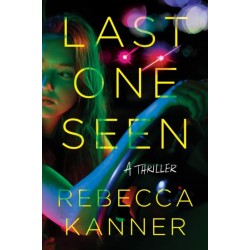 Last One Seen: A Thriller