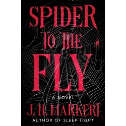 Spider to the Fly: A Novel