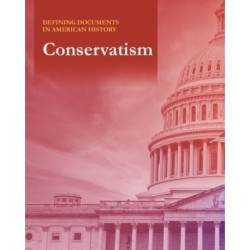 Defining Documents in American History: Conservatism
