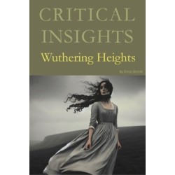 Critical Insights: Wuthering Heights