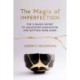 The Magic of Imperfection: The ¾ Baked Secret to Unlocking Innovation and Getting More Done