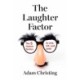 The Laughter Factor: The 5 Humor Tactics to Link, Lift, and Lead