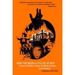 Every Fire Needs a Little Help: A Decade of Rebellion, Reaction, and Morbid Symptoms