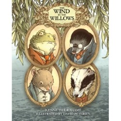The Wind in the Willows: With Illustrations by David Petersen