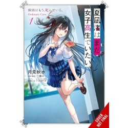 Nagisa Natsunagi Still Wants to Be a High School Girl, Vol. 1 (light novel)