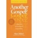 Another Gospel? Student Edition