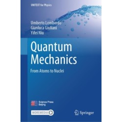 Quantum Mechanics: From Atoms to Nuclei