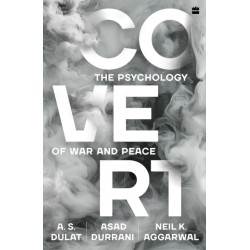 Covert: The Psychology of War and Peace