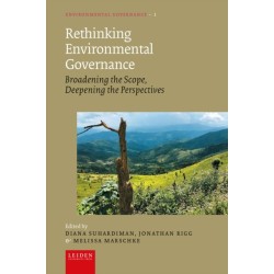 Rethinking Environmental Governance: Broadening the Scope, Deepening the Perspectives
