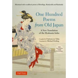 One Hundred Poems from Old Japan: A New Translation of the Hyakunin Isshu [With Free Online Audio Recordings]