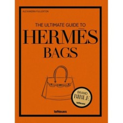 The Ultimate Guide to Hermes Bags