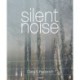 Silent Noise: Clara S. Rueprich