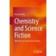 Chemistry and Science Fiction: What We Can Learn from the Future