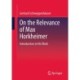 On the Relevance of Max Horkheimer: Introduction to His Work