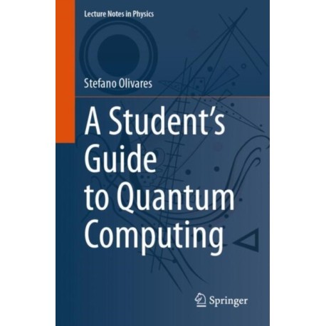 A Student’s Guide to Quantum Computing