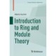Introduction to Ring and Module Theory