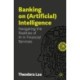 Banking on (Artificial) Intelligence: Navigating the Realities of AI in Financial Services