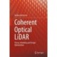 Coherent Optical LiDAR: Theory, Modeling and Design Optimization