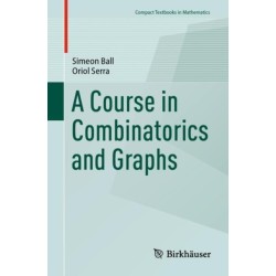 A Course in Combinatorics and Graphs