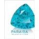 Paraiba: The Legacy of a Color