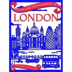 Amazing & Extraordinary Facts: London