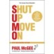 SUMO (Shut Up, Move On): The Straight-Talking Guide to Succeeding in Life, 20th Anniversary Edition