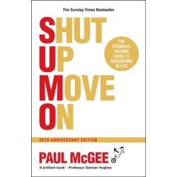 SUMO (Shut Up, Move On): The Straight-Talking Guide to Succeeding in Life, 20th Anniversary Edition