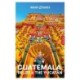 Insight Guides Guatemala, Belize and the Yucatan: Travel Guide with eBook