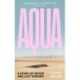 Aqua: A Story of Water and Lost Dreams