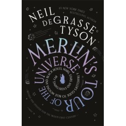 Merlin's Tour of the Universe: A Traveller's Guide to Blue Moons and Black Holes, Mars, Stars and Everything Far