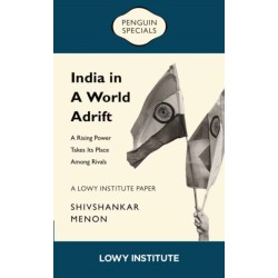 A Rising Power Takes its Place Among Rivals | A Lowy Institute Paper: Penguin Special: A Rising Power Takes its Place Among Rivals