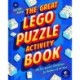 The Great LEGO Puzzle Book: 120 Creative Building Challenges