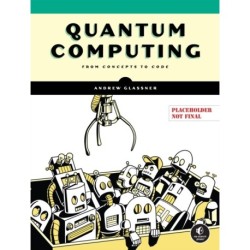 Quantum Computing: From Concepts to Code