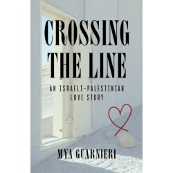 Crossing the Line: An Israeli-Palestinian Love Story