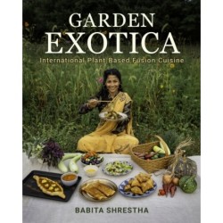 Garden Exotica: International Plant-Based Fusion Cuisine
