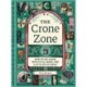 The Crone Zone: How to Get Older with Style, Nerve, and a Little Bit of Magic