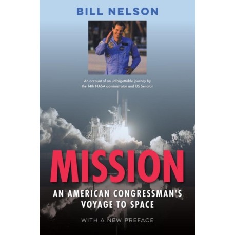 Mission: An American Congressman's Voyage to Space