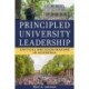 Principled University Leadership: Critical Decision-Making in Academia