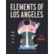 Elements of Los Angeles: Essays on Earth, Water, Air, and Fire