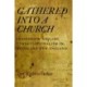 Gathered Into a Church: Indigenous-English Congregationalism in Woodland New England