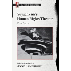 Yuyachkani's Human Rights Theater: Five Plays